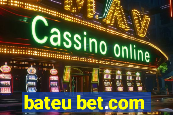 bateu bet.com